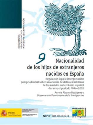Nacionalidad de los hijos de extranjeros nacidos en España. Regulación legal e interpretación jurisprudencial sobre un análisis de datos estadísticos de los nacidos en territorio español durante el período 1996-2002
