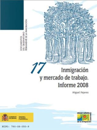 Inmigración y mercado de trabajo. Informe 2008.
