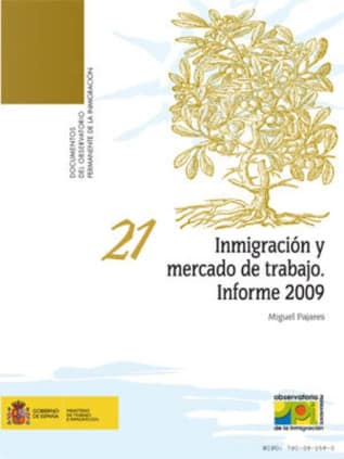 Inmigración y mercado de trabajo. Informe 2009