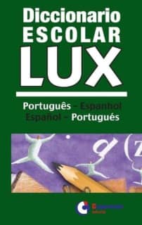 Diccionario Escolar Lux Portugués-Español