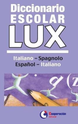 Diccionario Escolar Lux Italiano-Español