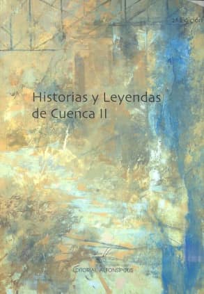 Historias y leyendas de Cuenca II