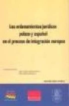 Los ordenamientos jurídicos polaco y español en el proceso de integración europea