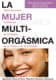 La mujer multiorgásmica