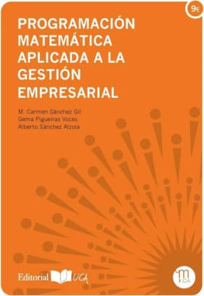 Programación matemática aplicada a la gestión empresarial