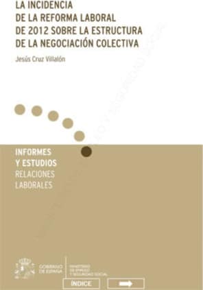 La Incidencia de la Reforma Laboral de 2012 sobre la Estructura de la Negociación Colectiva