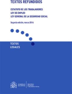 Estatuto de los Trabajadores. Ley de Empleo y Ley General de la Seguridad Social