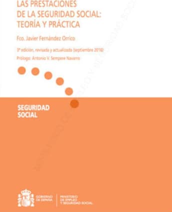 Las prestaciones de la Seguridad Social: Teoría y Práctica