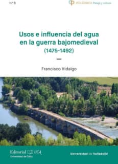 Usos e influencia del agua en la guerra bajomedieval (1475-1492)