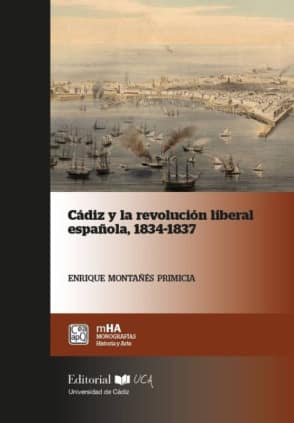 Cádiz  y  la  revolución  liberal  española,  1834-1837