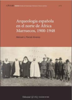 Arqueología española en el norte de África. Marruecos, 1900-1948