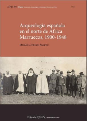Arqueología española en el norte de África. Marruecos, 1900-1948