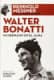 Walter Bonatti, mi hermano en el alma