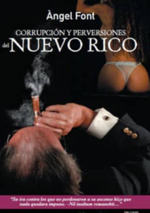 Corrupción y perversión del Nuevo Rico