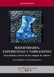 Maternidades, experiencias y narraciones