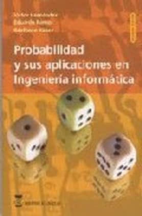 Probabilidad y sus aplicaciones en ingeniería informática