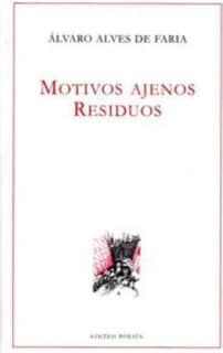 Motivos ajenos. Residuos