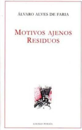 Motivos ajenos. Residuos