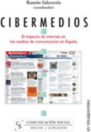 Cibermedios. El impacto de internet en los medios de comunicación en España