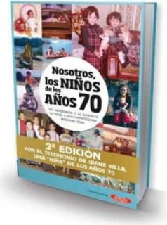 Nosotros, los niños de los años 70