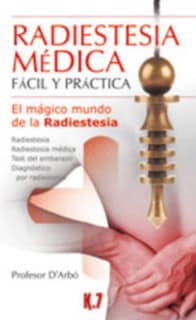 Radiestesia médica fácil y práctica