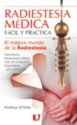 Radiestesia médica fácil y práctica