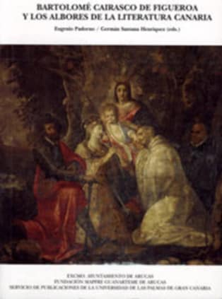Bartolomé Cairasco de Figueroa y los albores de la literatura Canaria