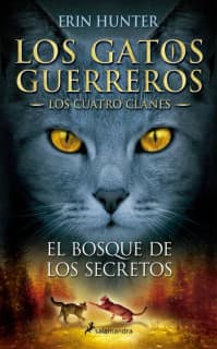 Los Gatos Guerreros | Los Cuatro Clanes 3 - El bosque de los secretos