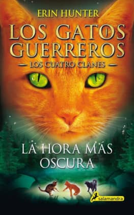 Los Gatos Guerreros | Los Cuatro Clanes 6 - La hora más oscura