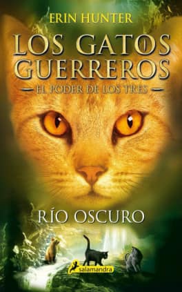 GATOS GUERREROS PODER TRES 2 RIO OSCURO