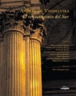 Andrés de Vandelvira. El renacimiento del Sur