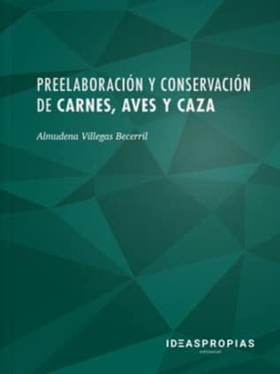 Preelaboración y conservación de carnes, aves y caza