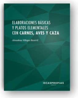 Elaboraciones básicas y platos elementales con carnes, aves, caza