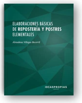 Elaboraciones básicas de repostería y postres elementales