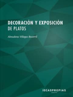 Decoración y exposición de platos