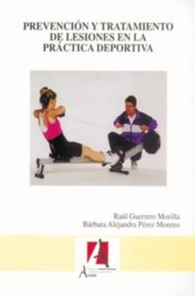 Prevención y tratamiento de lesiones en la práctica deportiva