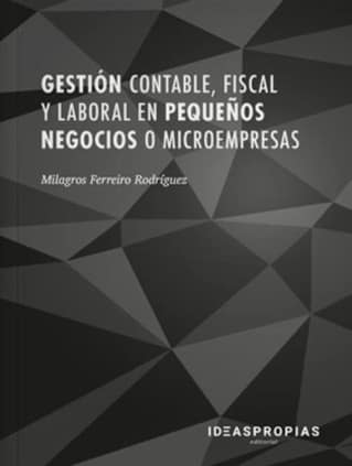 Gestión contable, fiscal y laboral en pequeños negocios o microempresas