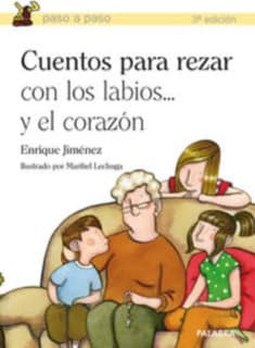 Cuentos para rezar con los labios... y el corazón