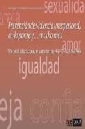 Prevención de violencia interpersonal; en la pareja y... mucho más