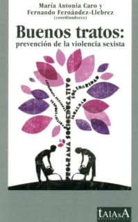 Buenos tratos: prevención de la violencia sexista