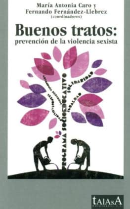 Buenos tratos: prevención de la violencia sexista
