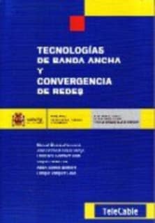 Tecnologías de banda ancha y convergencia de redes