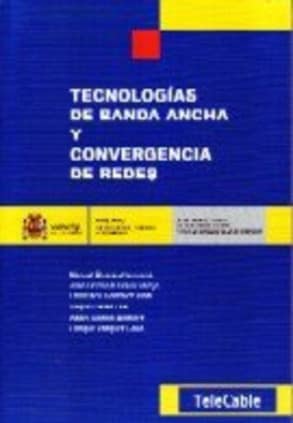 Tecnologías de banda ancha y convergencia de redes