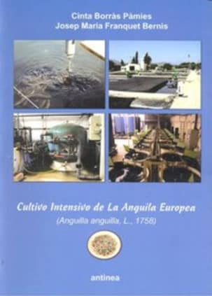 Cultivo intensivo de la anguila europea