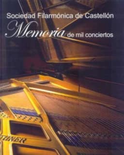 Sociedad Filarmónica de Castellón : memoria de mil conciertos