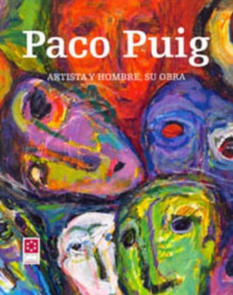 Paco Puig : artista y hombre : su obra