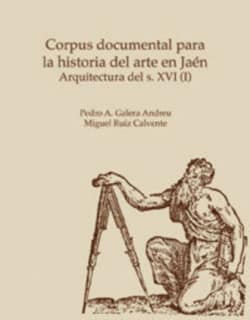 Corpus documental para la historia del arte en Jaén