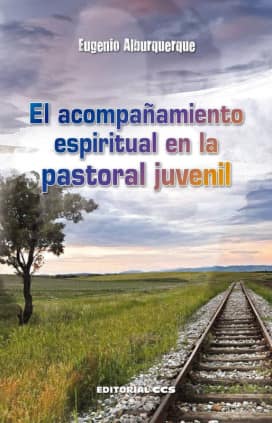 El acompañamiento espiritual en la Pastoral Juvenil