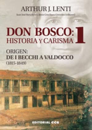 Don Bosco: Historia y Carisma 1