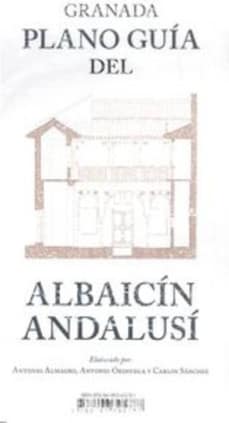 Granada. Plano Guía del Albaicín Andalusí